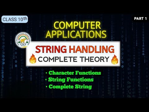String Handling Complete Theory | Part 1 | Class 10 ICSE | Computer Applications