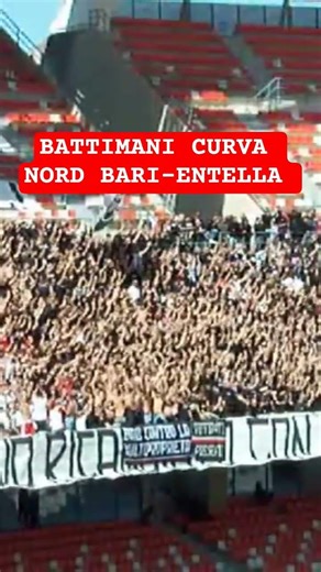 BATTIMANI CURVA NORD BARI Vs ENTELLA