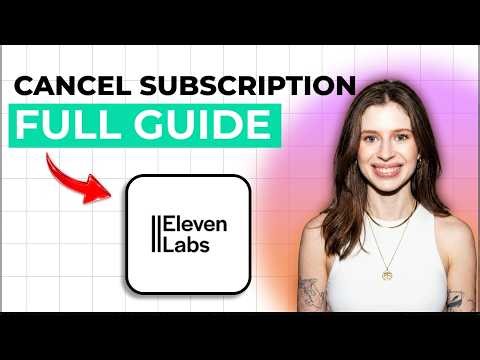 How to Cancel Eleven Labs Subscription [2026 Full Guide]