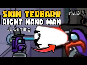 Among Us, Tapi Dengan Skin Terbaru RIGHT HAND MAN! | Among Us The Airship