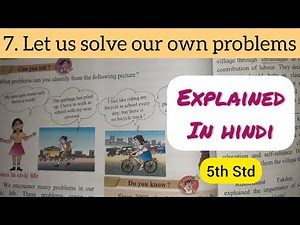 5th Std - Evs 1 - Chapter 7 Let us solve our own problems explained in hindi - Maharashtra board