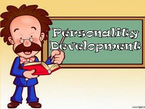 Personality Development - SlideServe