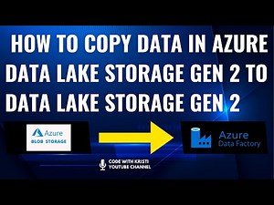 Lec 02 How to Copy data in Azure Data Lake storage gen 2 to Data Lake storage gen 2 by using Azure