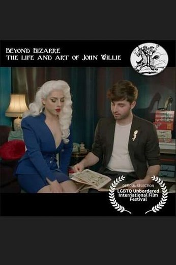 Beyond Bizarre, the Life & Art of John Willie - Movie