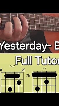 Learn to play Yesterday by Beatles | Guitar Tutorial with chord charts