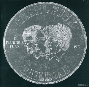 Grand Funk Railroad - E Pluribus Funk