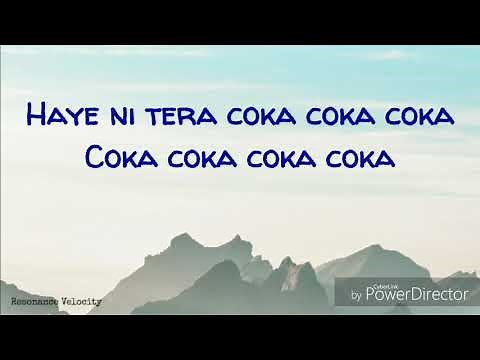 Haye Ni Tera Coka Coka | Sukh-E Muzical Doctorz | Jaani || Lyrics🎵