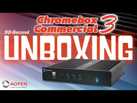 AOPEN Chromebox Commercial 3 (Unboxing)