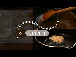 ALCOHOLIC GUMMIES RECIPE | HENNESSY & HONEY