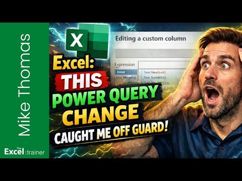 Excel: This Power Query Change Caught Me Off Guard (Mac and Web Versions)