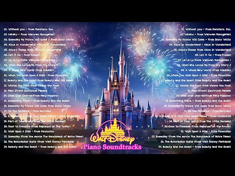 The Most Famous Disney Soundtracks 2023 🏰 The Best Classical Piano Music Of All Time