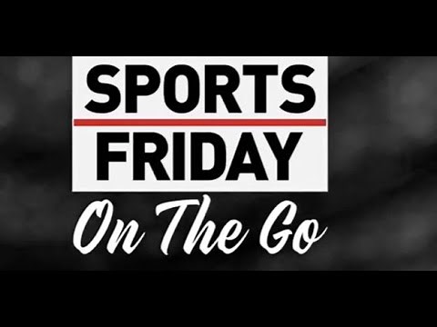 Sports Friday On The Go 10-17-25