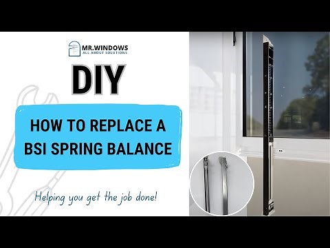 HOW TO REPLACE A BSI SPRING BALANCE | DIY | MR. WINDOWS