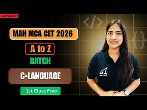 C Language - MAH MCA CET 2026 | First Class FREE | Basics to Mastery Starts Here!