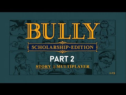 Xbox 360 Longplay [017] Bully: Scholarship Edition (US/EU) (Part 2/3)