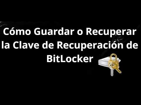 Cómo Guardar o Recuperar la Clave de Recuperación de BitLocker - Guía Completa