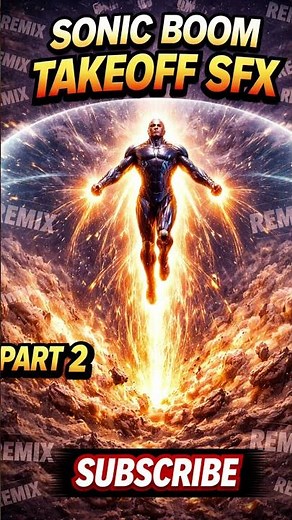 Sonic Boom Takeoff Sound Effect (Superhero Launch Whoosh) Part 2