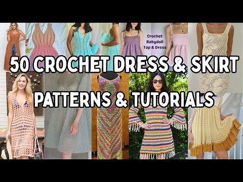50 crochet dress and skirt pattern tutorial roundup. These 50 gorgeous crochet patterns are so fun 💕