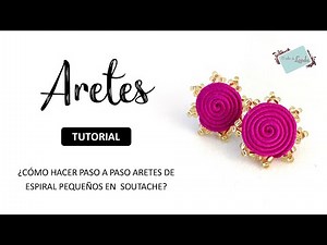 Tutorial: Cómo hacer ARETES SOUTACHE en espiral PASO a PASO