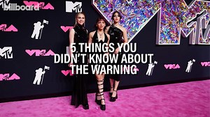 Here Are 5 Things You Didn’t Know About The Warning | Billboard