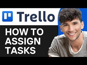 How to Assign Tasks on Trello 2024 (Full Guide)