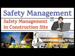 Safety Management in Construction Site | Safety Management System | HSE Management | HSE STUDY GUIDE