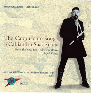 Ian Anderson - The Cappuccino Song (Calliandra Shade)