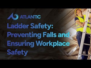 Ladder Safety: Preventing Falls and Ensuring Workplace Safety