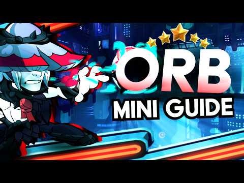 ORB PRO GUIDE (FAST) (Strings, Setups, Priority, & More!) | Brawlhalla Valhallan Guide
