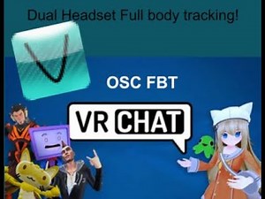 FREE* VRChat Dual Headset Full body tracking UPDATE