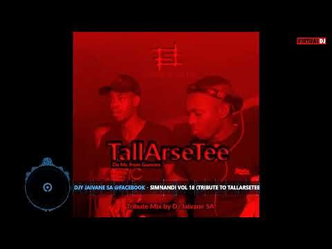 Simnandi Volume 18 (Tribute to TallArseTee) 2hour livemix by Djy Jaivane
