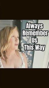 Always Remember Us This Way from A Star Is Born