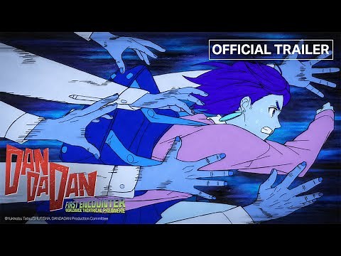 DAN DA DAN: First Encounter | Official Trailer