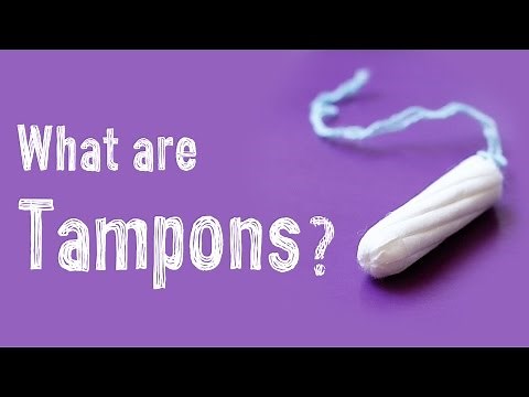 What is a Tampon: Menstruation & Periods 101