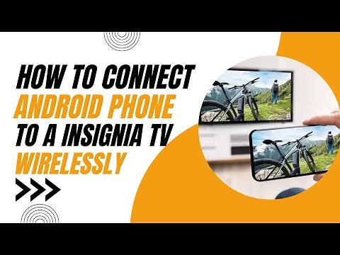 How to Connect Android Phone to Insignia TV Wirelessly (Easy Steps)