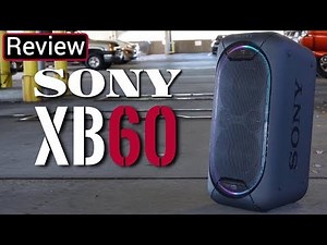 Sony XB60 Review - Now You Can Have Wall Shaking Bass EVERYWHERE