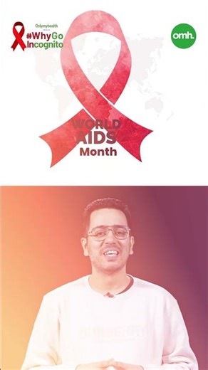 No Cure, Still Test? Here’s Why HIV Testing Matters | HIV/AIDS Awareness Reel I Why Go Incognito