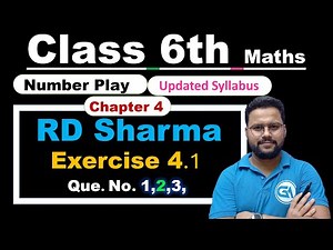Class 6 Maths | RD Sharma New Edition | Chapter 4: Number Play | Exercise 4.1 | Q1 to Q3