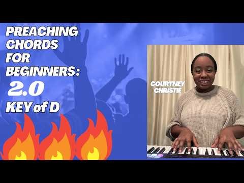 Preaching Chords for Beginners: 2.0 Key of D