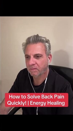 How to Solve Back Pain Quickly! | Energy Healing