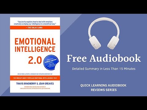 Emotional Intelligence 2.0 by Jean Greaves and Travis Bradberry | Detailed Summary | Free Audiobook