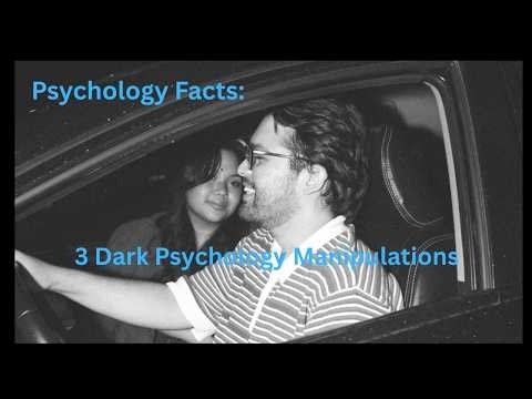 The Psychology of 3 Dark Psychology Manipulations