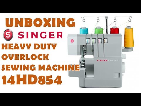 UNBOXING - SINGER HEAVY DUTY OVERLOCK SEWING MACHINE (14HD854)