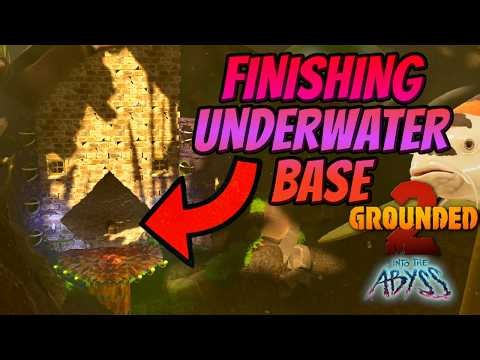 Finishing My Under Water Build | Grounded 2