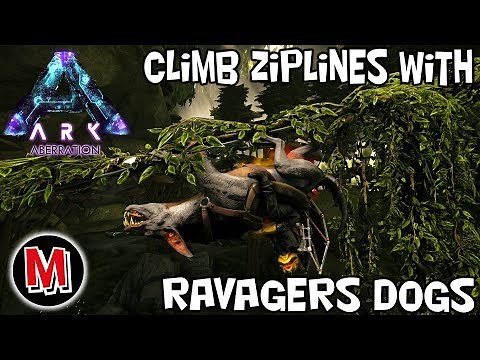 Ark : How To Climb Zip Line With Ravagers Dogs