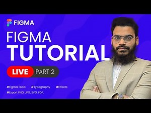 Figma Live Class 2025 - Part 2 | Bangla Tutorial | Tools Overview | Ataullah Akram