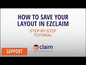 How to Save Your Layout in EZClaim