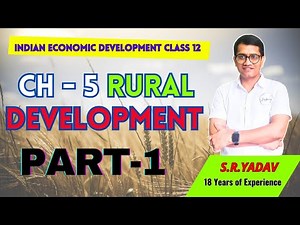 ch 5 rural development indian economy class 12 | Rural development | Part - 1