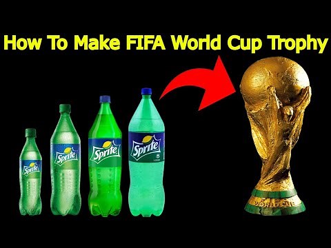 How to make Trophy , How to make FIFA World Cup Trophy , how to make World Cup Trophy with Bottle
