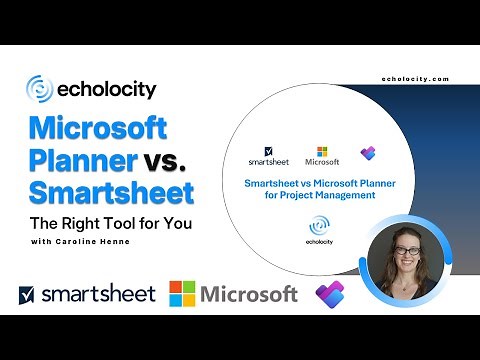Microsoft Planner vs Smartsheet - The Right Project Management Tool for You | Echolocity